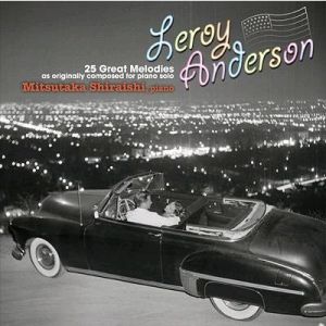 Leroy Anderson 25 Great Melodies　as originally composed for piano solo