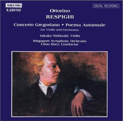 Malco Polo 8.220152, RESPIGHI: Concerto Gregoriano / Poema Autunnale